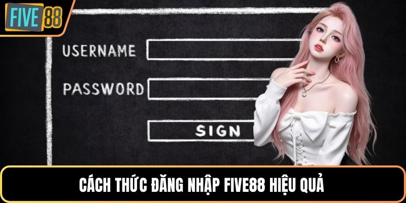 Cách thức đăng nhập Five88 hiệu quả 