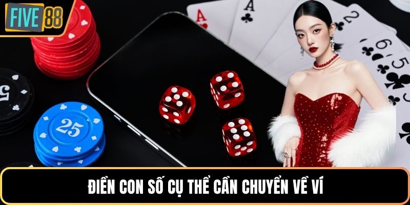 Điền con số cụ thể cần chuyển về ví