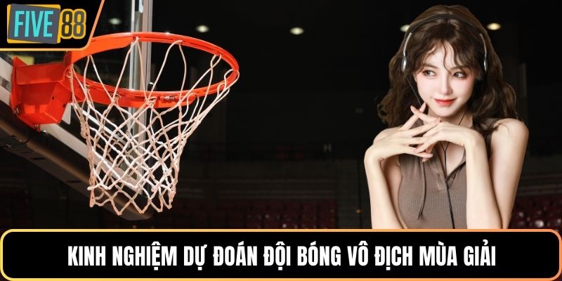 Kinh nghiệm dự đoán đội bóng vô địch mùa giải